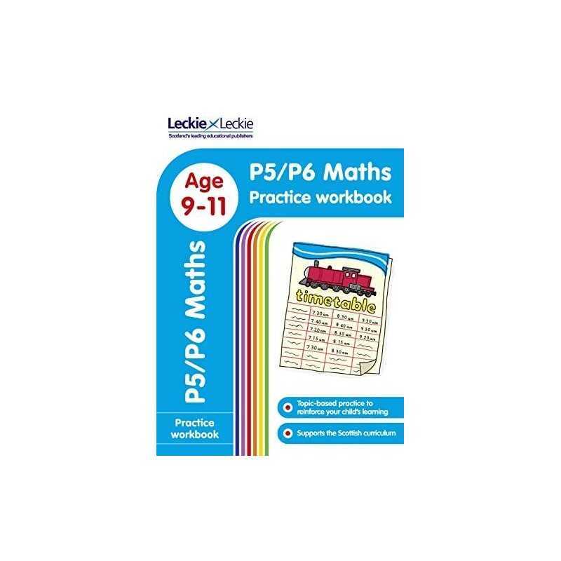 P5/P6 Maths Practice Workbook: Extra Practice for CfE Primary Schoo... by Leckie