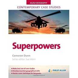 AS/A2 Geography Contemporary Case Studies: Superpo... by Dunn, Cameron Paperback