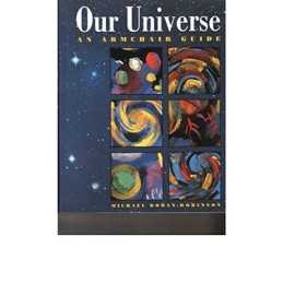 Our Universe, Rowan-Robinson, Michael