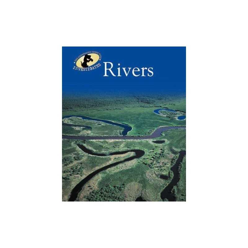 Rivers (Geography Detective Investigates) by Green, Jen Hardback Book