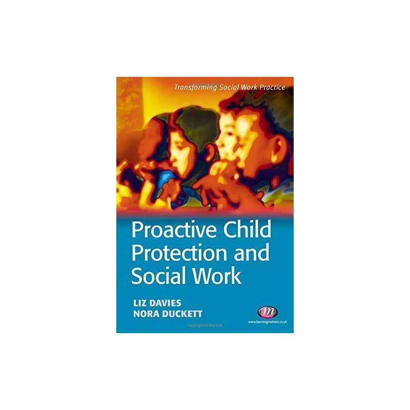 Proactive Child Protection and Social Work (Transf... by Duckett, Nora Paperback
