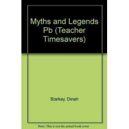 Myths and Legends (Teacher Timesavers) by Starkey, Dinah Paperback Book The