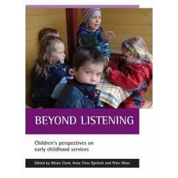 Beyond listening: Childrens Perspectives on Early Childhood S... Paperback Book