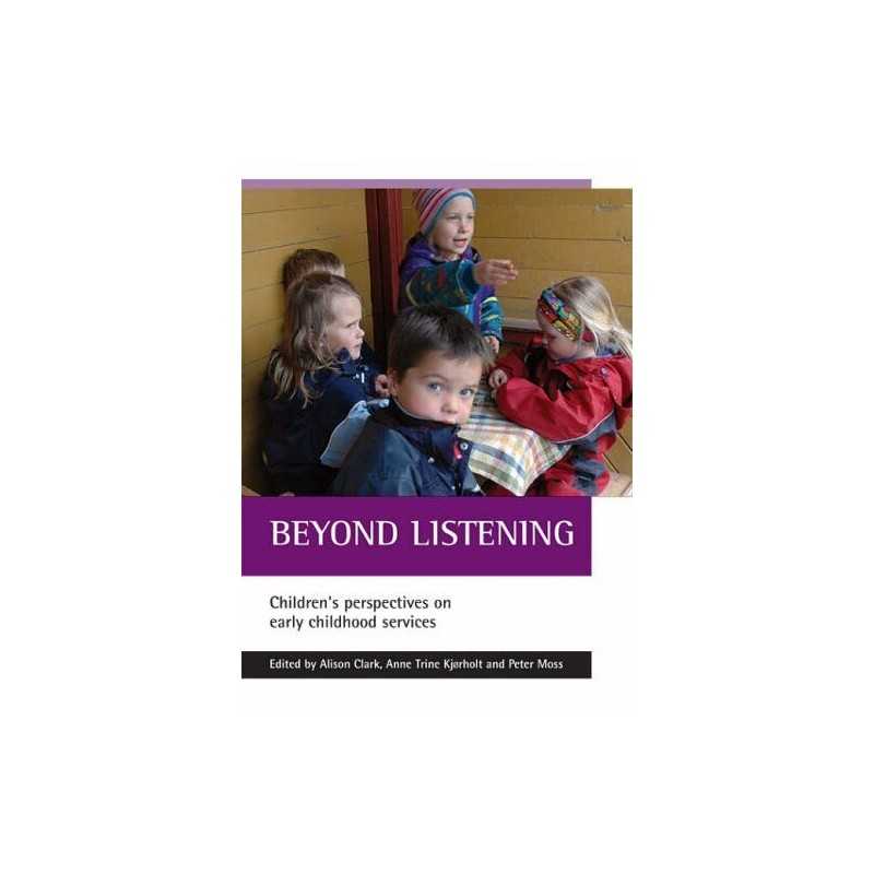 Beyond listening: Childrens Perspectives on Early Childhood S... Paperback Book
