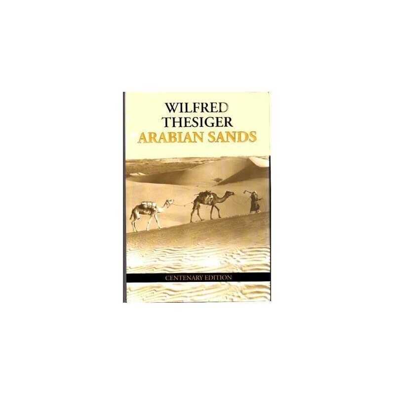Arabian Sands, Wilfred Thesiger