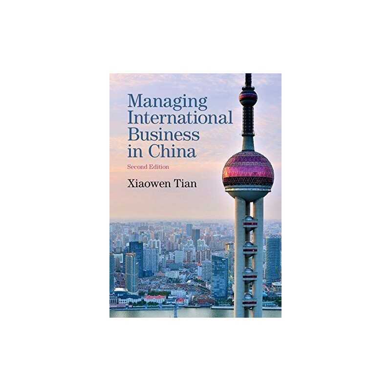 Managing International Business in China by Tian, Xiaowen Book  Fast