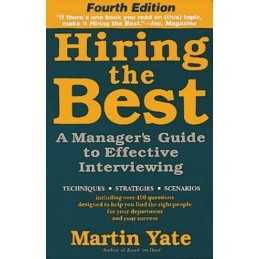 Hiring the Best: A Managers Guide to ..., Yate, Martin