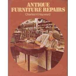 Antique Furniture Repairs by Hayward, Charles H. Hardback Book  Fast