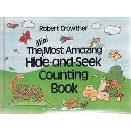 The Mini Most Amazing Hide & Seek Counting Book ... by Crowther, Robert Hardback