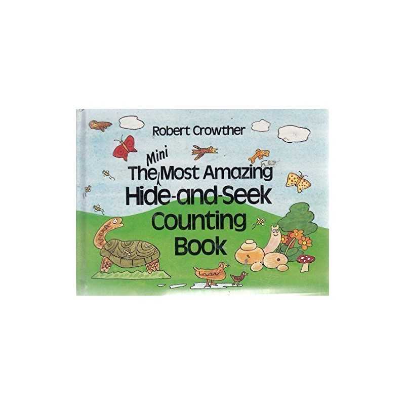 The Mini Most Amazing Hide & Seek Counting Book ... by Crowther, Robert Hardback
