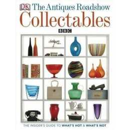 The Antiques Roadshow Book of Collectables: Wh... by Dorling Kindersley Hardback
