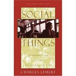Social Things: An Introduction to the Sociolo... by Lemert, Charles C. Paperback