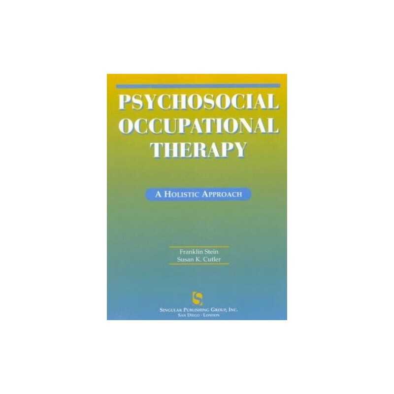 Psychosocial Occupational Therapy: ..., Cutler, Susan K