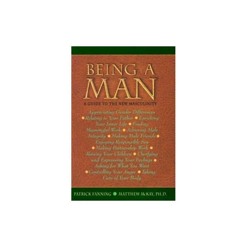 Being a Man: Guide to the New Masculinity by Fanning, Patrick Paperback Book The