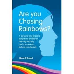 Are You Chasing Rainbows?: A Practi..., Alison R Russel