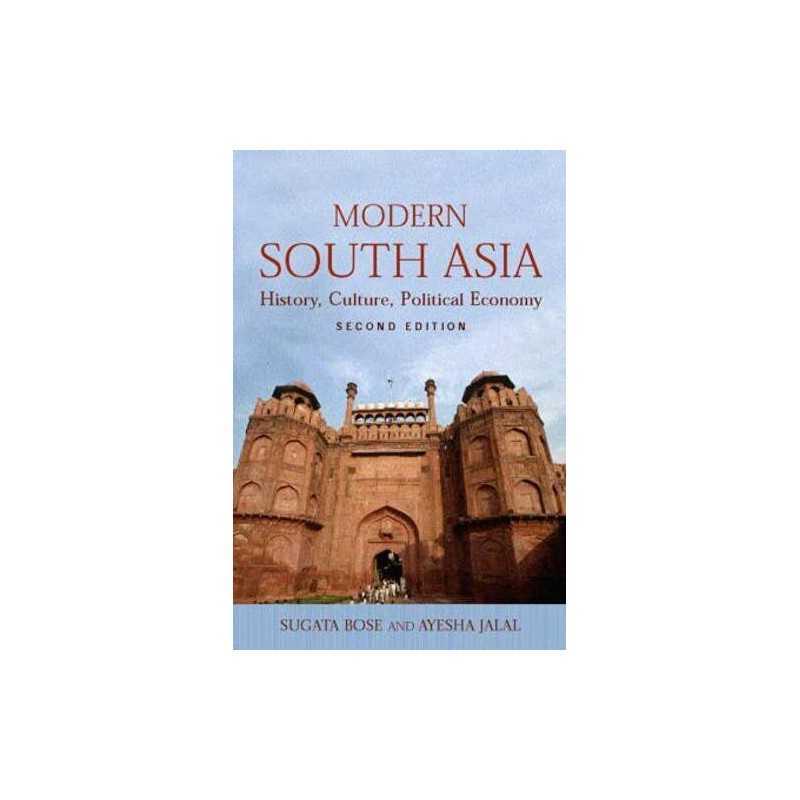 Modern South Asia: History, Culture, Political Eco... by Jalal, Ayesha Paperback