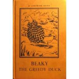 Beaky the Greedy Duck by Noel Barr Hardback Book