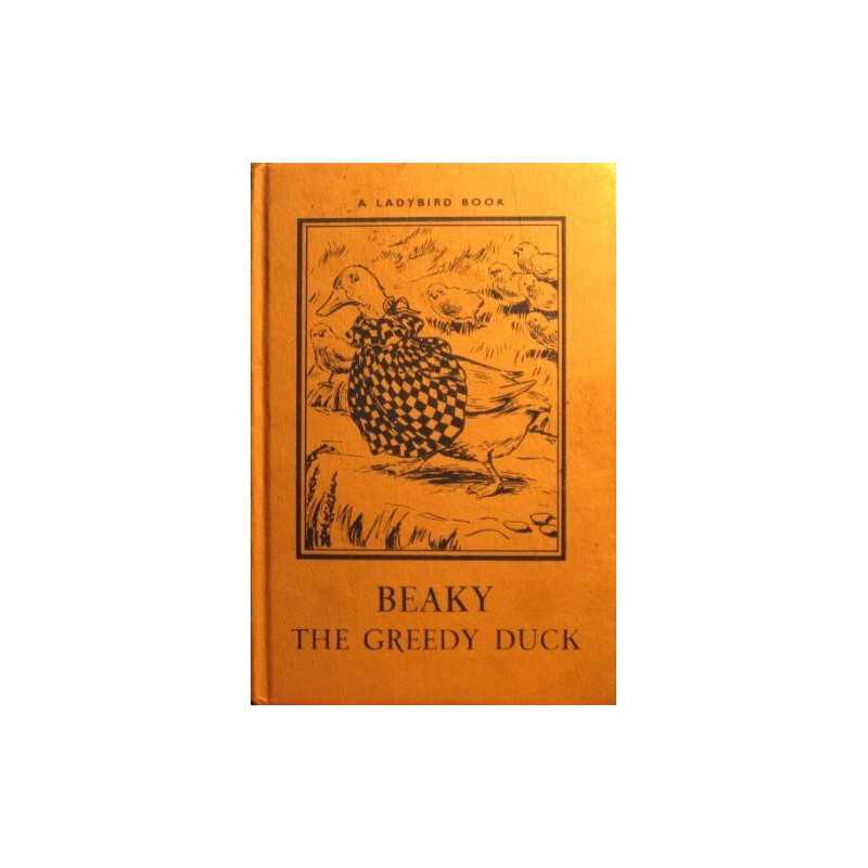 Beaky the Greedy Duck by Noel Barr Hardback Book