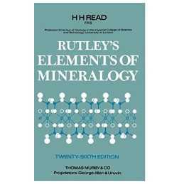 Rutleys Elements Of Mineralogy. Twenty-Sixth Edition by H. H. Read Hardback The