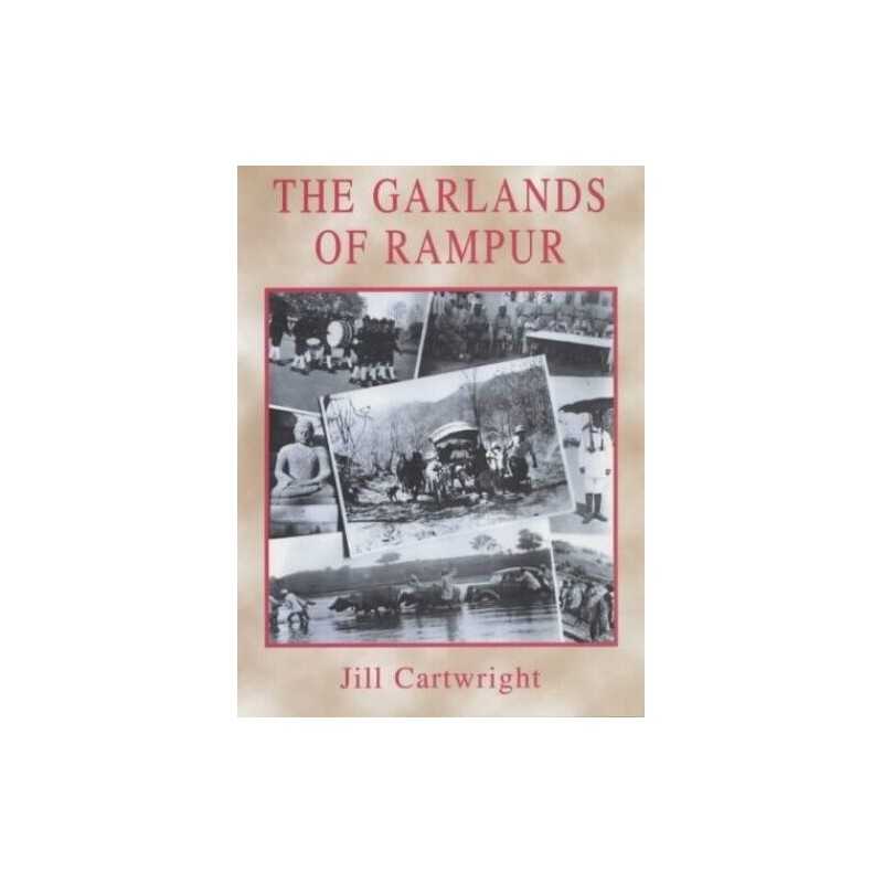 The Garlands of Rampur by Cartwright, Jill Hardback Book