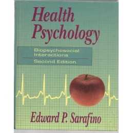 Health Psychology: Biopsychosocial Interactions by Sarafino, Edward P. Hardback