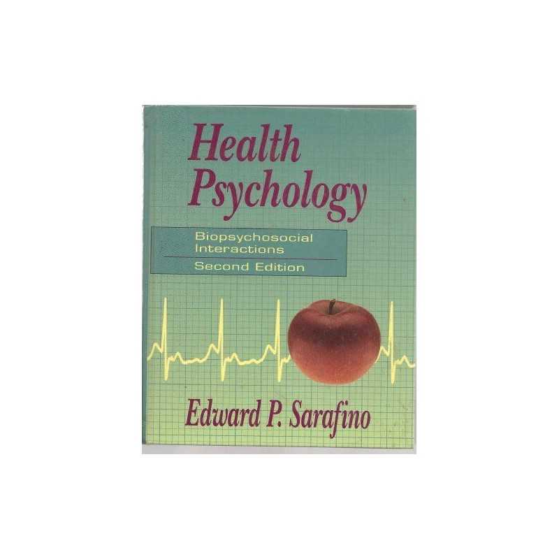 Health Psychology: Biopsychosocial Interactions by Sarafino, Edward P. Hardback