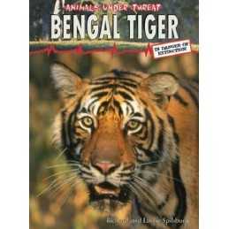 Bengal Tiger (Animals Under Threat) by Richard Spilsbury Paperback Book The
