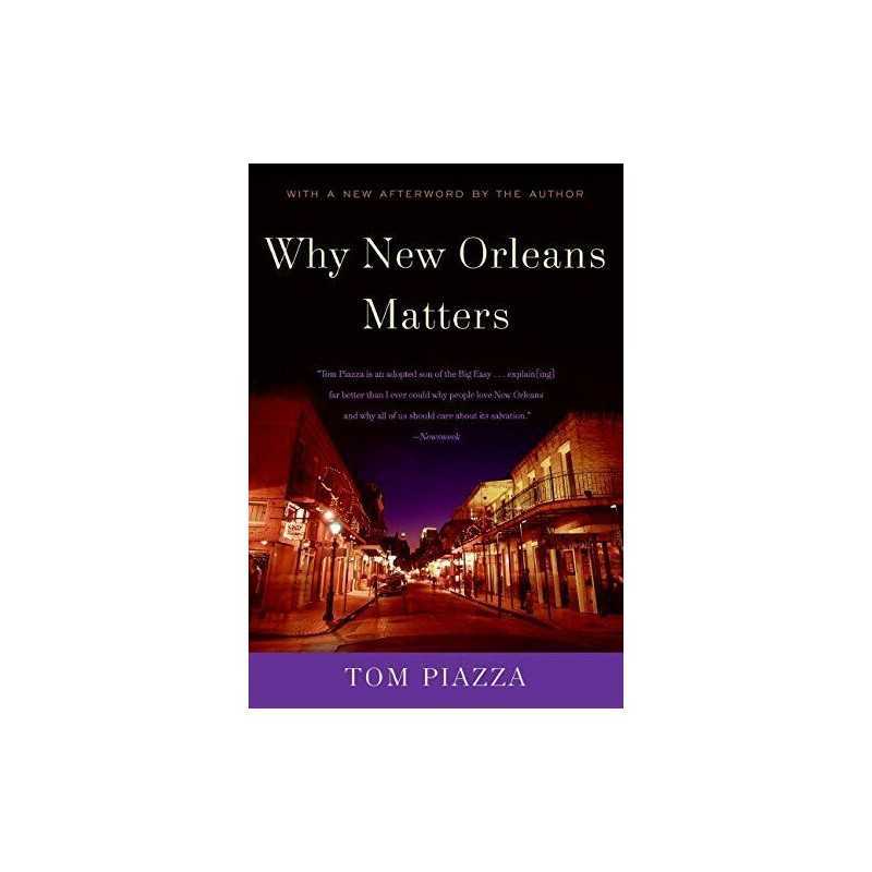 Why New Orleans Matters, Piazza, Tom