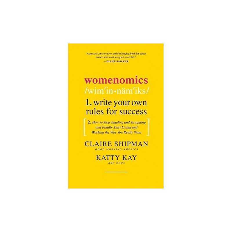 Womenomics: Write Your Own Rules for Success by Kay, Katherine Hardback Book The