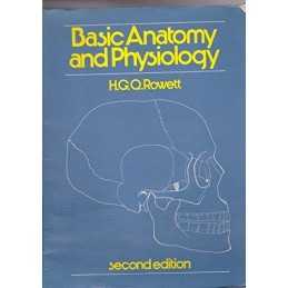 Basic Anatomy and Physiology by Rowett, H.G.Q. Paperback Book  Fast