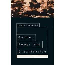 Gender, Power and Organisation by Nicolson, Paula Paperback Book  Fast