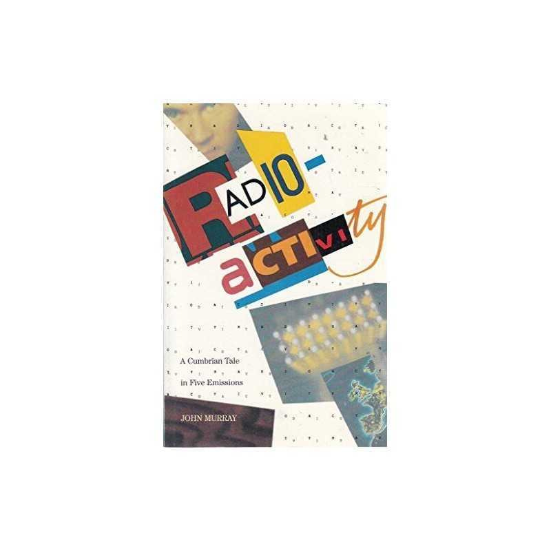 Radio Activity: A Cumbrian Tale in Five Emissions by Murray, John Paperback The