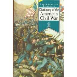 Dictionary of the American Civil War (Brockhampton Refe... by Anonymous Hardback