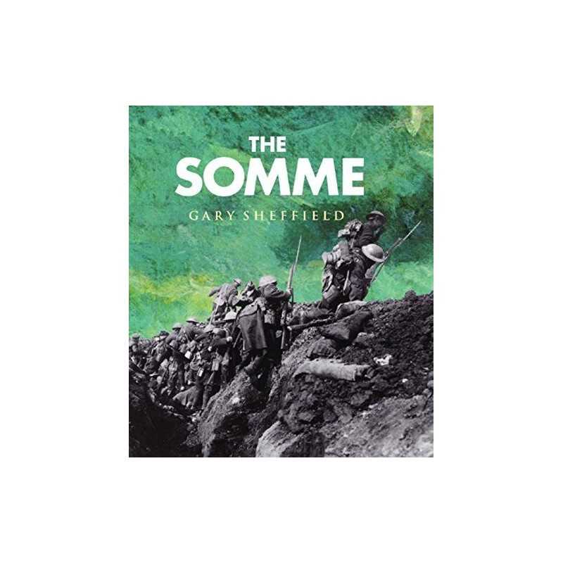 The Somme: A New History (Cassell Military Trade ... by Sheffield, Gary Hardback