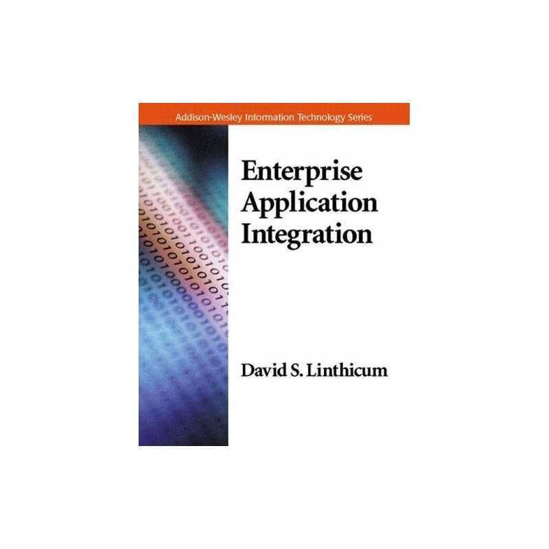 Enterprise Application Integration (Informat... by Linthicum, David S. Paperback