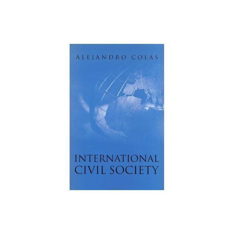 International Civil Society: Social Movemen... by Colas, Alejandr Paperback