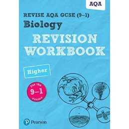 Revise AQA GCSE Biology Higher Revision Workbook: for t... by Saunders, Dr Nigel