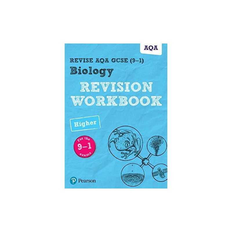 Revise AQA GCSE Biology Higher Revision Workbook: for t... by Saunders, Dr Nigel