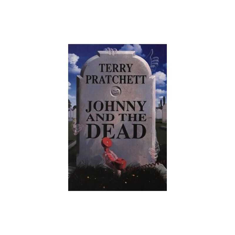 Johnny and the Dead (Johnny Maxwell) by Pratchett, Terry Hardback Book