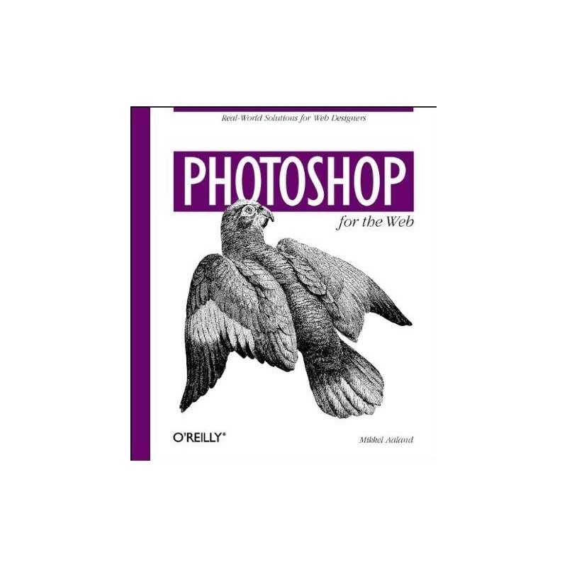 Photoshop for the Web, Mikkel Aaland