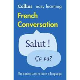 Easy Learning French Conversation: Trusted support fo... by Collins Dictionaries