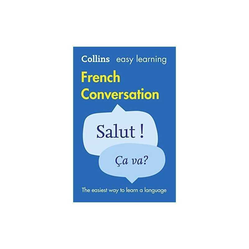 Easy Learning French Conversation: Trusted support fo... by Collins Dictionaries
