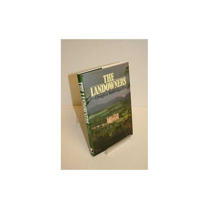 The Landowners by Sutherland, Douglas Hardback Book