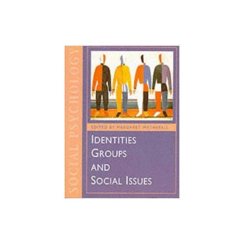 Identities, Groups and Social Issue..., Wetherell, Marg