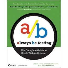 Always be Testing: The Complete Guide to Google W... by Davis, Lisa T. Paperback