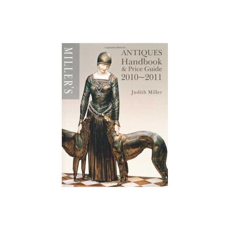 Millers Antiques Handbook and Price Guide 2010-20... by Miller, Judith Hardback
