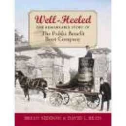 Well-heeled: the Remarkable Story of the Public Benefit... by Seddon, B Hardback