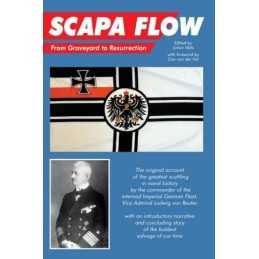 Scapa Flow: From Graveyard to Resurrection Paperback Book