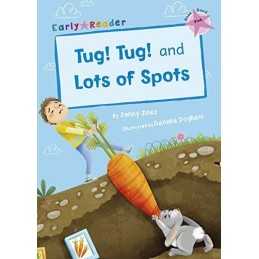 Tug! Tug! and Lots of Spots (Early Rea..., Jinks, Jenny