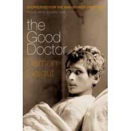 The Good Doctor: Author of the 2021 Booker Prize-w... by Galgut, Damon Paperback